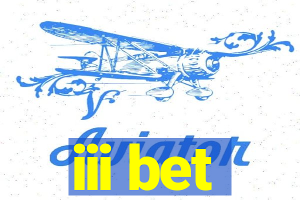 iii bet